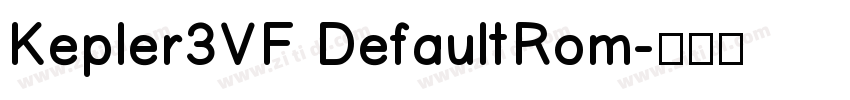 Kepler3VF DefaultRom字体转换